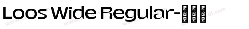 Loos Wide Regular字体转换